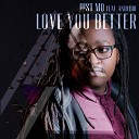 Just Mo feat Andyboi - Love You Better