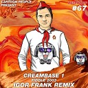 Creambase 1 - Fiddle 2003 Igor Frank Remix