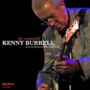 Kenny Burrell - Be Yourself Live at Dizzy s Club Coca Cola