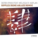 Музыка в машину Vocal Trance Derek Ryan feat Melissa R… - Ripples Rene Ablaze Radio Edit