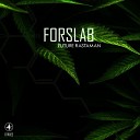 Forslab - Future Rastaman Original Mix