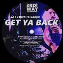 Jay Funk feat Cooper Funk - Get Ya Back Original Mix
