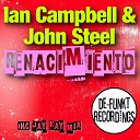 Ian Campbell John Steel - Renacimiento Original Mix