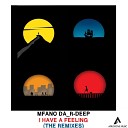 Mfano Da R Deep - I Have A Feeling Magik Deep s Storm Struck…