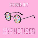 Serena Joy - Hypnotised