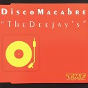 Disco Macabre - The DeeJays s TMF s Original Factory Mix