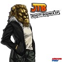 JTB feat Lynx BFK - Booty Bounce Jay Robinson Remix