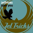 JetTricks feat Faye Houston AdeFunke - Lose You
