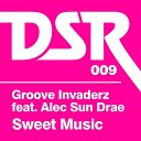 Groove Invaderz feat Alec Sun Drae - Sweet Music Redsoul Remix