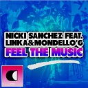 Nicki Sanchez feat Linka Mondello g - Feel the Music