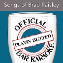 Playin Buzzed - Whiskey Lullaby Official Bar Karaoke Version in the Style of Brad…
