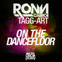 Ronn Carroll Tagg Art - On the Dancefloor Original Mix