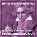 Berlin Virtual Symphonics - Piano Concerto No 4 in G Major Op 58 II Andante Con…