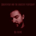 Bebopovsky And The Orkestry Podyezdov - Will I See You Again Someday