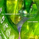 Scott Hensel - All Through the Night