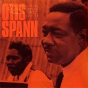 Otis Spann - Take A Little Walk With Me