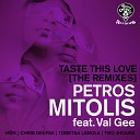 Petros Mitolis feat Val Gee - Taste This Love Petros Mitolis Hot Light Mix
