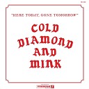Cold Diamond Mink feat Carlton Jumel Smith - We re All We Got Instrumental