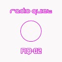 Radio Quiet - Radius Original Mix