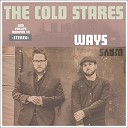 The Cold Stares - Any Way The Wind Blows