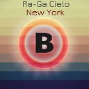 Ra Ga Cielo - New York Original Mix