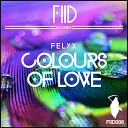 Felyx - Colours Of Love Ben Clarke Remix