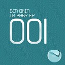 Bin Okin - Ok Baby Original Mix