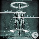 Halfwerk - Humanity Original Mix