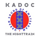 Kadoc - The Night Train Radio Edit