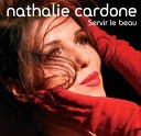 Nathalie Cardone - Et Si Je Pars