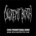 Decrepit Birth - Through Alchemy Bound Eternal Demo Version