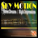 Sky Motion - Night Impressions Original Mix