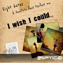 Eight Gates AxelPolo feat Perfect Me - I Wish I Could AIR T Satelite Remix