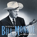Bill Monroe The Bluegrass Boys - Roll On Buddy Roll On