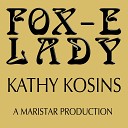 Kathy Kosins - Fox E Lady