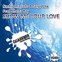 Nacho Chapado Sergi Vila feat Alhena Bay - Show Me Your Love Ivan Gomez Guareber Remix