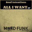 Soul Intentions - All I Want Live Mix