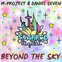M Project Daniel Seven - Beyond The Sky Original Mix