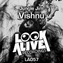 Jungle Jim - Vishnu Original Mix