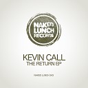 Kevin Call - Organica Original Mix