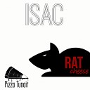 Isac - Rat Cheese Original Mix