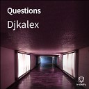Djkalex - Questions