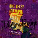 BME Beezy feat MGE Phat TEC - Baton Rouge