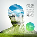 Feder feat Alex Aiono - Lordly DJ Stranger Remix