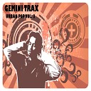 Gemini Trax - The Ex Girlfriend