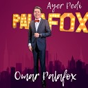 Omar Palafox - Ayer Pedi