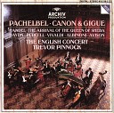 The English Concert Trevor Pinnock - Pachelbel Canon and Gigue in D Major P 37 II…