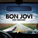 Bon Jovi - You Want To Make A Memory Pop Album Version
