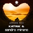 Katrik Sandro Mireno - Amore Mio Radio Edit