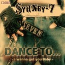 Sydney 7 - Dance To I wanna get you Baby Extended…